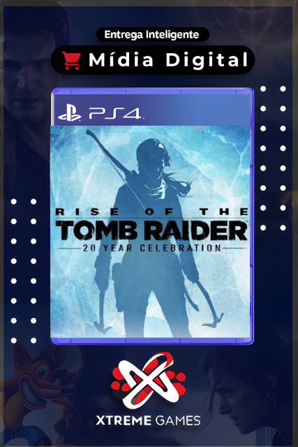 RISE OF THE TOMB RAIDER: COMEMORAÇÃO DE 20 ANOS PS4 | MÍDIA DIGITAL