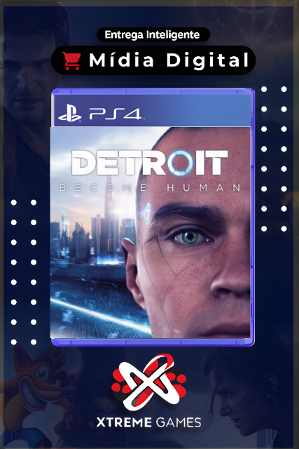 DETROIT BECOME HUMAN PS4 | MÍDIA DIGITAL