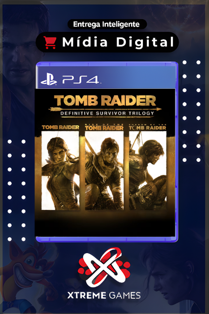 TOMB RAIDER DEFINITIVE SURVIVOR TRILOGY PS4 | MÍDIA DIGITAL